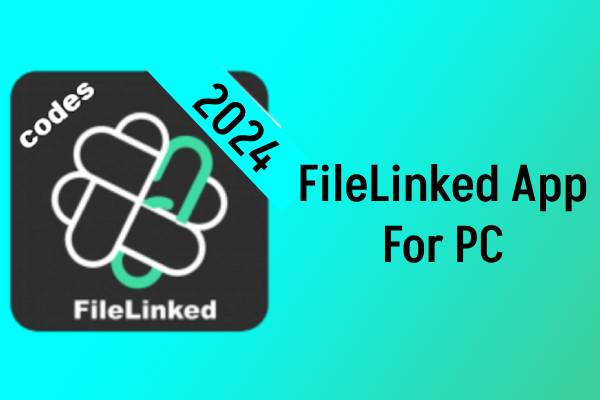 FileLinked For PC Windows 11/10 macOS Free Download